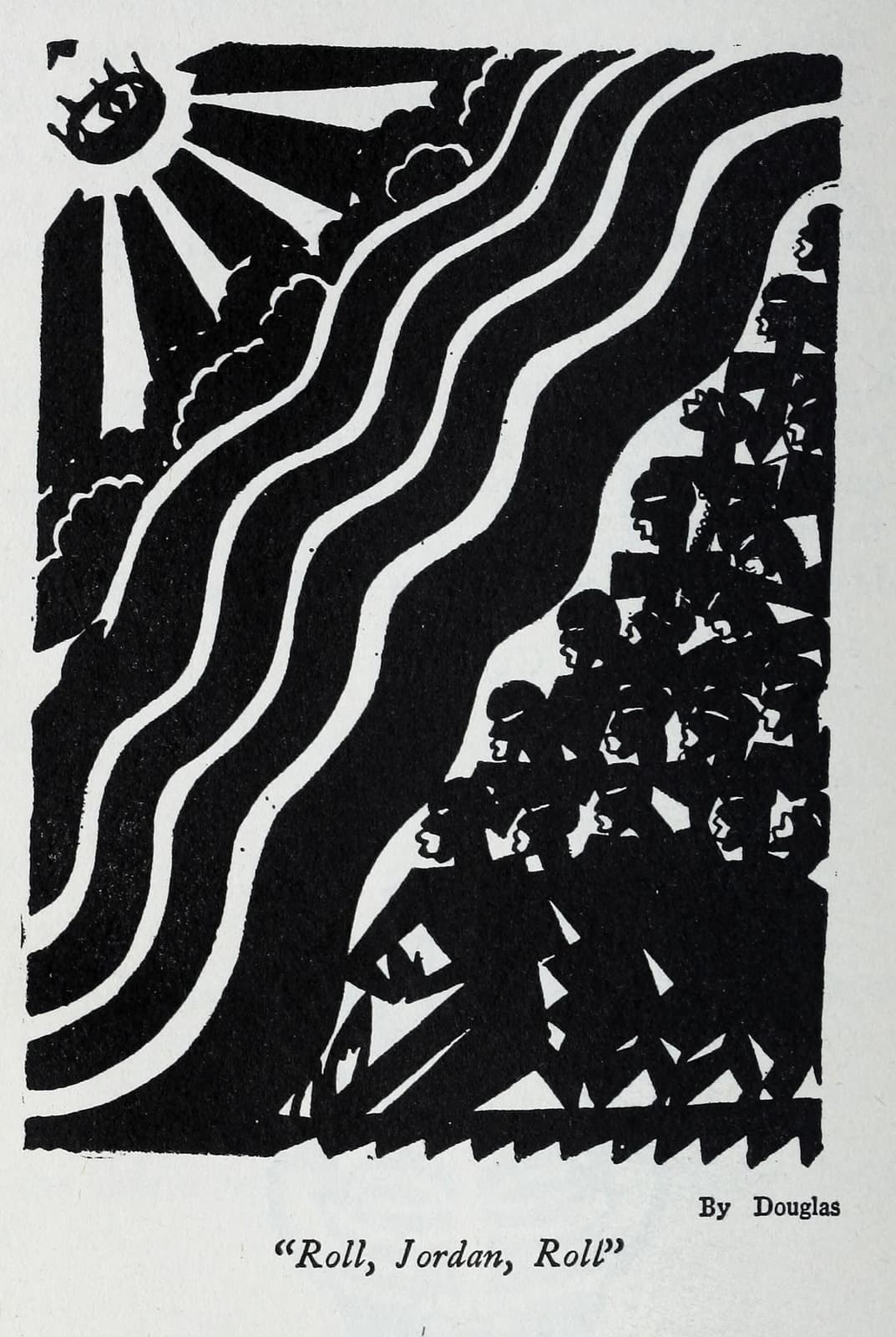 A black-and-white drawing. A heavy black ring with a spiked form inside it sits in the upper left corner as a sun, with straight tapering rays fanning down to the right and scalloped cloud shapes banked below them. Five broad black waves separated by thin white channels run diagonally from the upper right to the lower left. On the right a column of people climbs to the top corner, every head in profile facing left with the eye left as a white slit, hands with splayed fingers raised among them. Striding legs open white triangles at the foot of the crowd, and a row of small black sawteeth closes the bottom edge. Printed below: By Douglas, and the caption "Roll, Jordan, Roll"