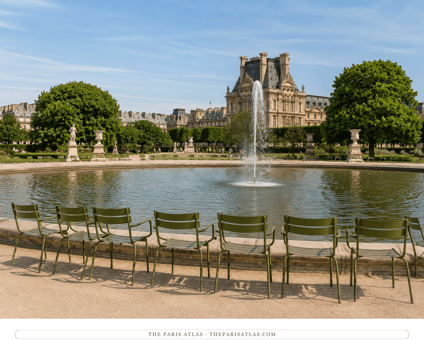 The Tuileries basin in summer, green chairs ringing the water and the fountain playing against the Louvre